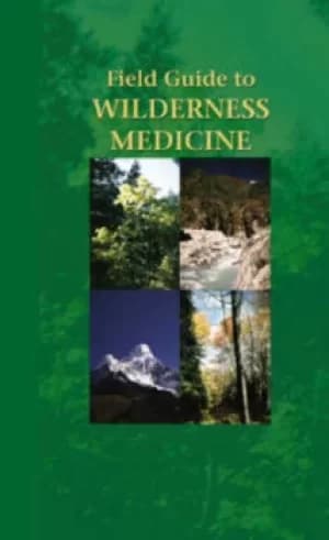 Image of Field guide to wilderness medicine by Paul S Auerbach