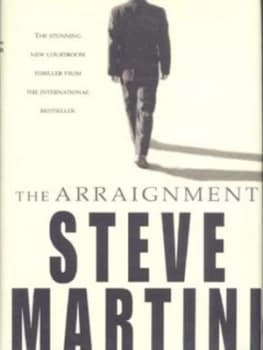 Image of The Arraignment by Steve Martini Hardback