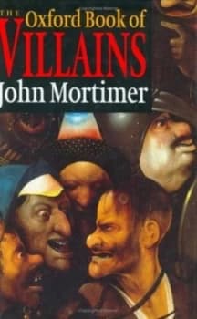 Image of The Oxford Book of Villains by John Mortimer Book