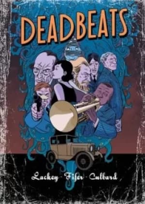 Image of Deadbeats by Chris Lackey