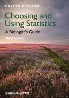 Image of Choosing and Using Statistics : A Biologist's Guide