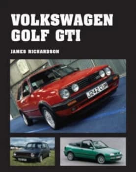Image of Volkswagen Golf Gti by James Richardson Hardback