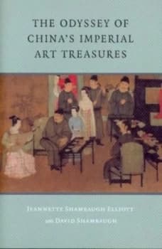 Image of The Odyssey of Chinas Imperial Art Treasures by Jeannette Shambaugh Elliott Hardback