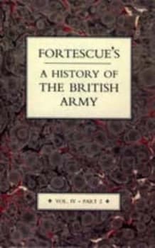 Image of Fortescues History of the British Army by J. W Fortescue Hardback