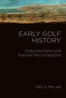 Image of Early Golf : Royal Myths and Ancient Histories