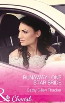 Image of Runaway Lone Star Bride by Cathy Gillen Thacker Book
