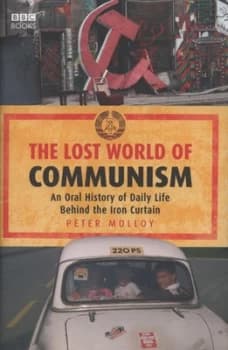 Image of The Lost World of Communism by Peter Molloy Hardback