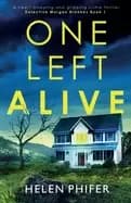 Image of one left alive a heart stopping and gripping crime thriller