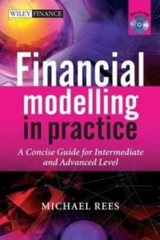 Image of Financial Modelling in Practice by Michael Rees Hardback