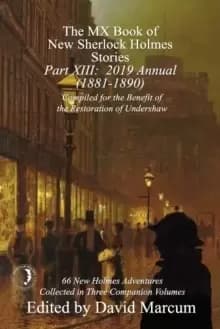 Image of The MX Book of New Sherlock Holmes Stories - Part XIII : 2019 Annual (1881-1890)