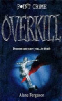Image of Overkill by Alane Ferguson Paperback