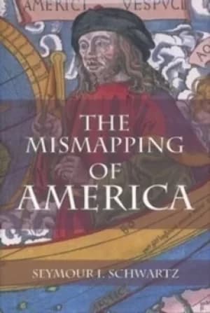 Image of The mismapping of America by Seymour I Schwartz