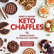 Image of sweet and savory keto chaffles 75 delicious treats for your low carb diet