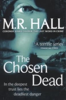 Image of The Chosen Dead by M. R. Hall Paperback