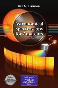 Image of Astronomical spectroscopy for amateurs by Ken M. Harrison