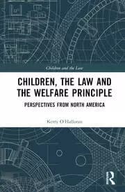 Image of Children the Law and the Welfare Principle Perspectives from North America