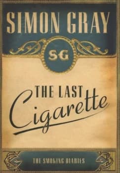 Image of The Last Cigarette by Simon Gray Hardback
