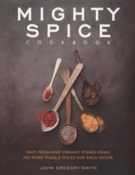 Image of Mighty Spice Cookbook by John Gregory-Smith Paperback