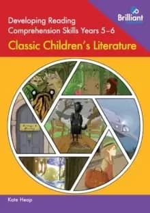 Image of Developing Reading Comprehension Skills Years 5-6: Classic Children's Literature