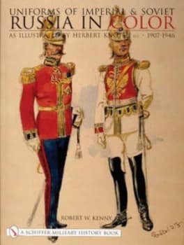 Image of Uniforms of Imperial and Soviet Russia in Color by Robert W. Kenny Hardback
