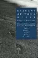 Image of seasons of your heart prayers and reflections revised and expanded