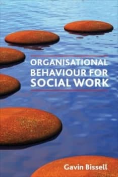 Image of Organisational Behaviour for Social Work by Gavin Bissell Book