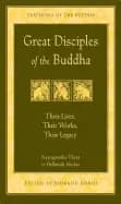 Image of great disciples of the buddha their lives their works their legacy