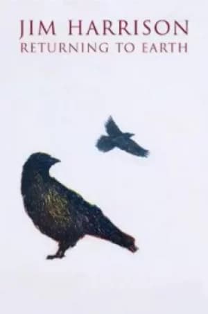 Image of Returning to Earth by Jim Harrison