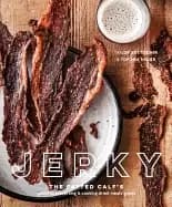 Image of jerky the fatted calfs guide to preserving and cooking dried meaty goods a