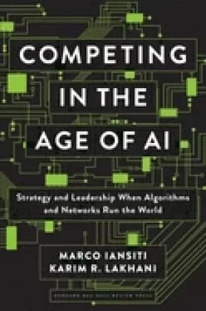 Image of competing in the age of ai strategy and leadership when alg