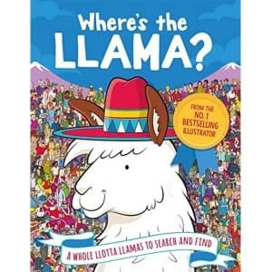 Image of Where's the Llama? A Whole Llotta Llamas to Search and Find Paperback / softback 2018