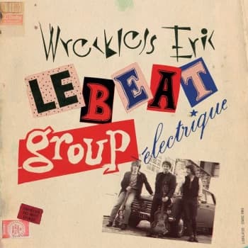 Image of Wreckless Eric - Le Beat Group Electrique CD
