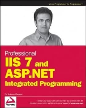 Image of Professional Iis 7 and Asp.Net Integrated Programming by Shahram Khosravi Paperback