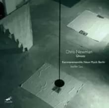 Image of Chris Newman: Ghosts