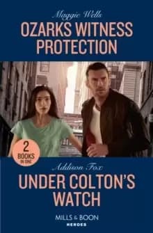 Image of Ozarks Witness Protection / Under Colton's Watch : Ozarks Witness Protection (Arkansas Special Agents) / Under Colton's Watch (the Coltons of New York