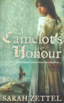 Image of Camelots Honour by Sarah Zettel Book