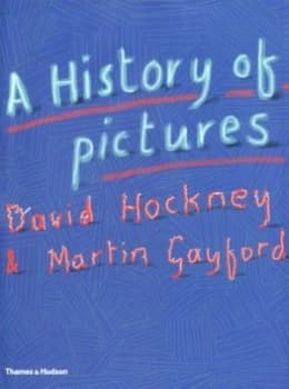 Image of A History of Pictures by David Hockney Hardback
