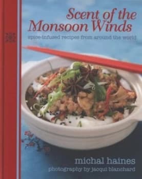 Image of Scent of the Monsoon Winds by Michal Haines and Jacqui Blanchard Hardback