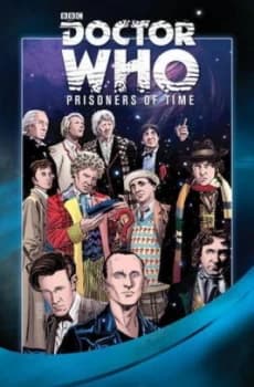Image of Doctor Who Prisoners of Time the Complete Series by Simon Fraser Hardback