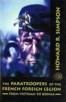 Image of The Paratroopers of the French Foreign Legion by Howard R. Simpson Paperback