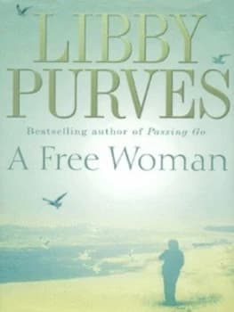 Image of A Free Woman by Libby Purves Hardback