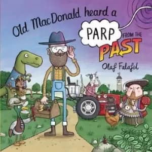 Image of Old MacDonald heard a parp from the past by Olaf Falafel