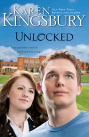 Image of Unlocked by Karen Kingsbury