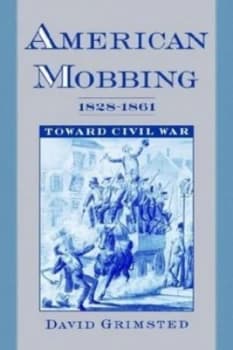 Image of American Mobbing 1828-1961 by David Grimsted Paperback