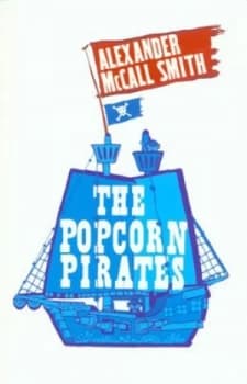 Image of The Popcorn Pirates by Alexander Mccall Smith Paperback