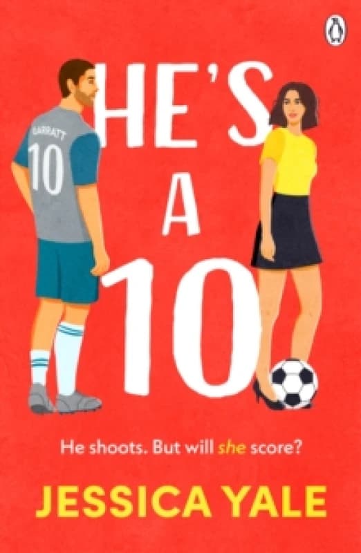 Image of He's A 10 : The hot new football romance for fans of Sarah Adams and Amy Lea! Paperback / softback