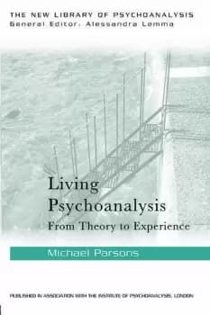 Image of Living PsychoanalysisFrom theory to experience