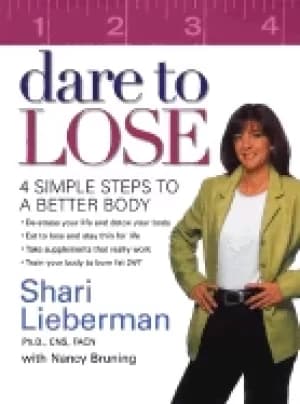 Image of dare to lose 4 simple steps to a better body lieberman shari and bruning na