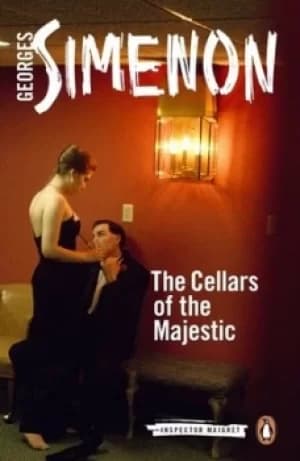 Image of The cellars of the Majestic by Georges Simenon