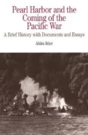 Image of Pearl Harbor and the coming of the Pacific war by Akira Iriye
